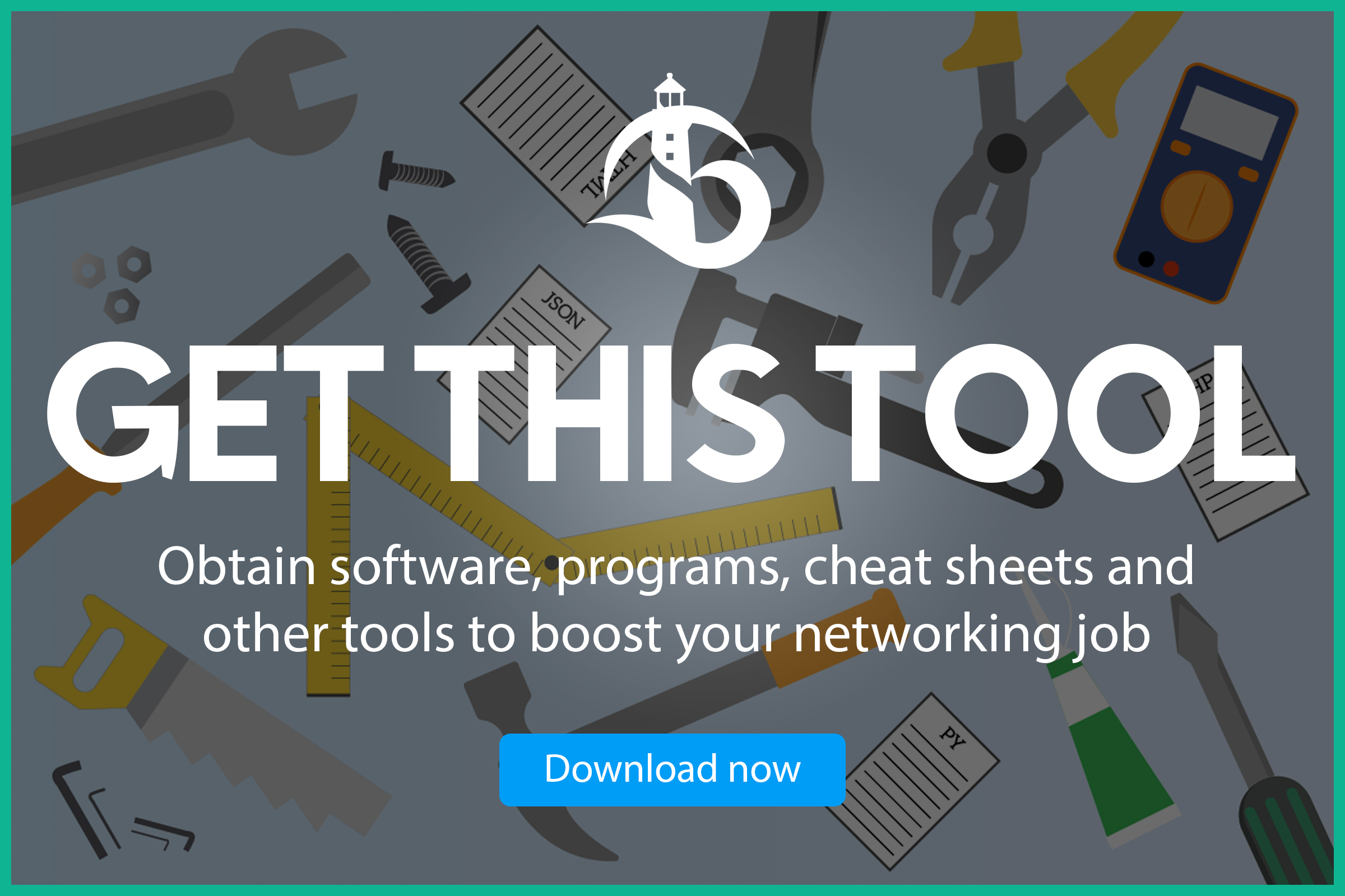 Get this tool for your networking skills